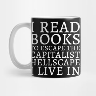 I read books ... (White Print) Mug